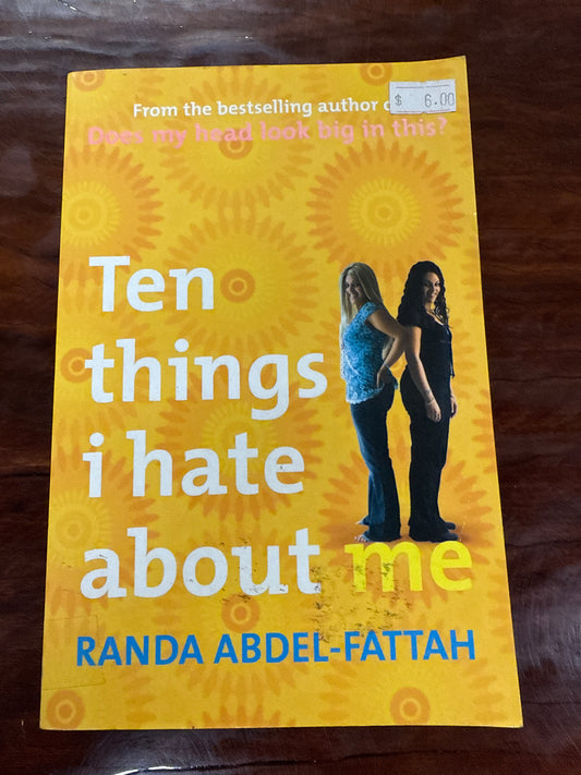 Ten Things I Hate About Me