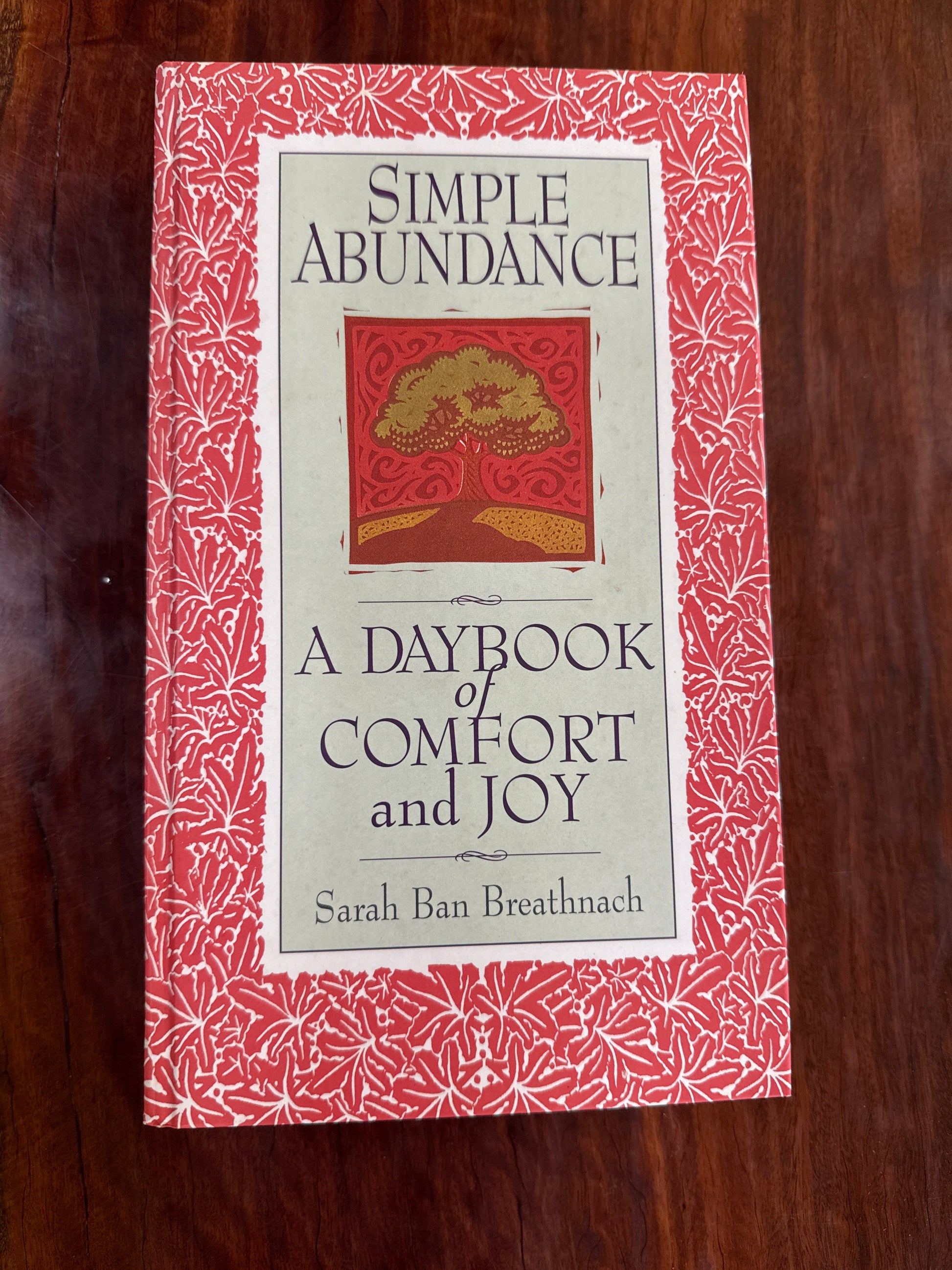 Simple Abundance : a Daybook of Comfort and Joy