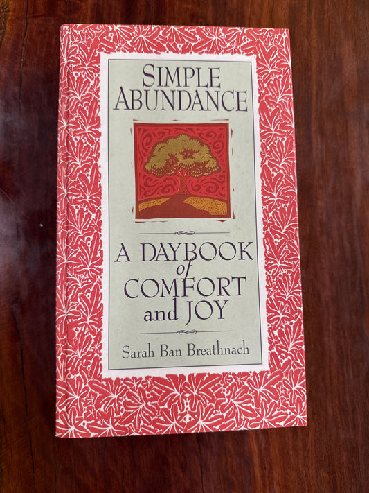 Simple Abundance : a Daybook of Comfort and Joy