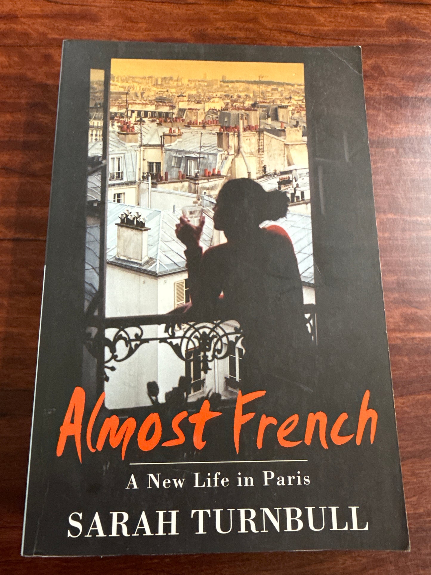 Almost French - A New Life In Paris