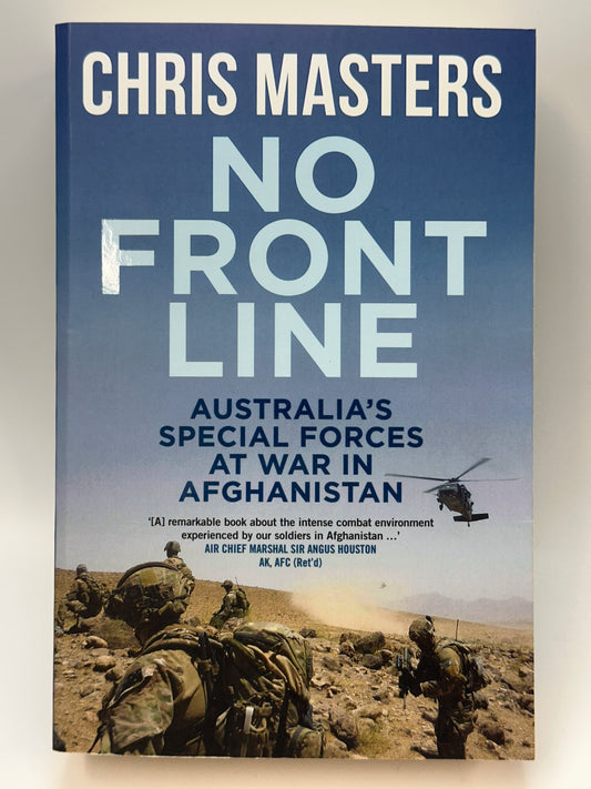 No Front Line: Australia's Special Forces at War in Afghanistan