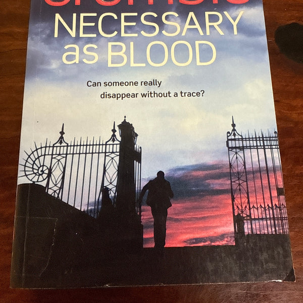 Necessary As Blood