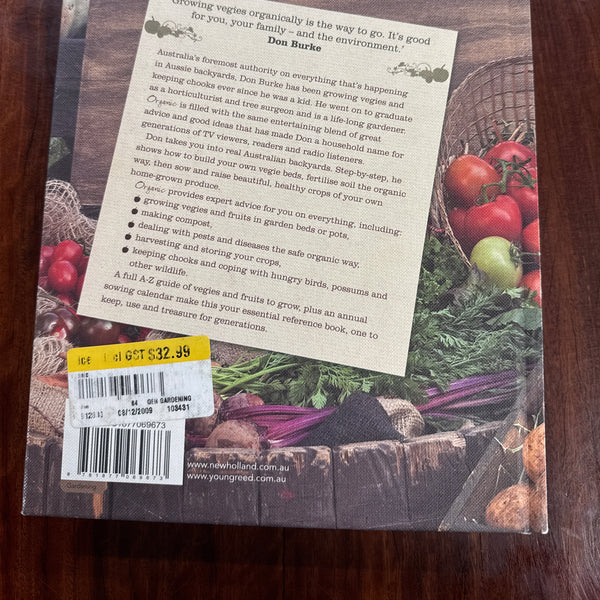 Organic: Don Burke's Guide To Growing Organic Food (Hardcover)
