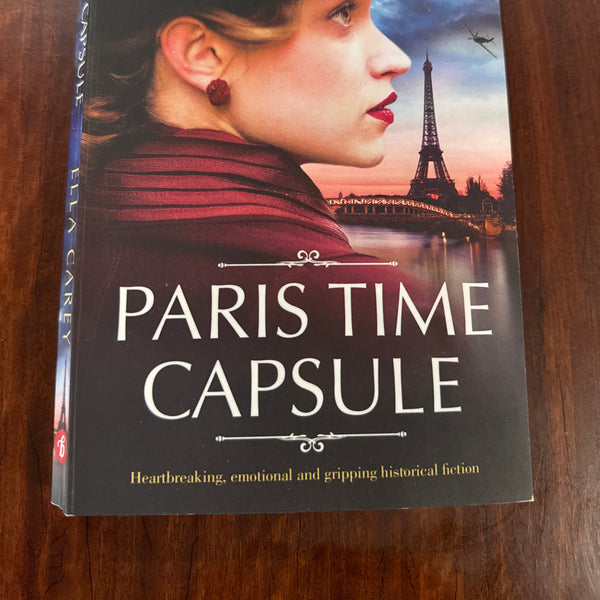 Paris Time Capsule: Heartbreaking, emotional and gripping historical fiction