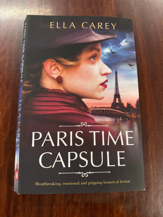 Paris Time Capsule: Heartbreaking, emotional and gripping historical fiction