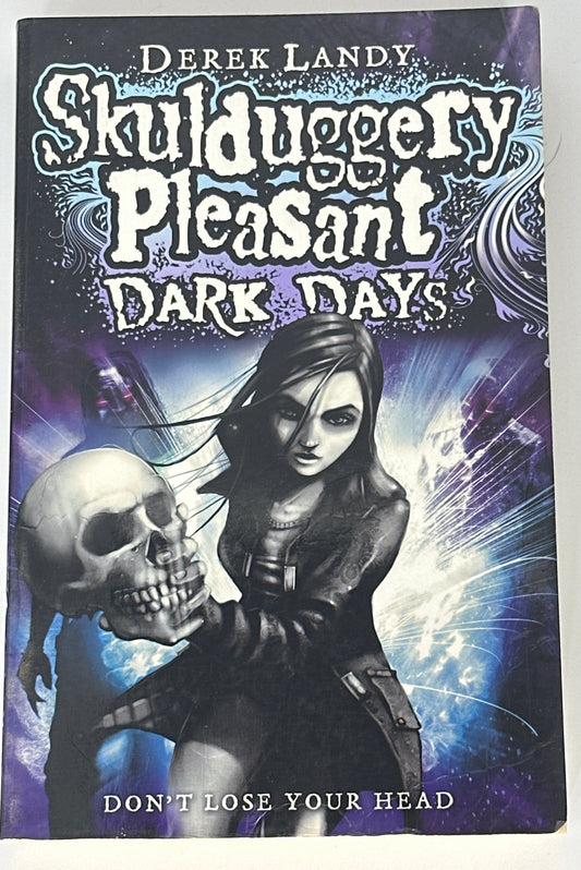 Derek Landy Dark Days (Skulduggery Pleasant, #4) front cover image