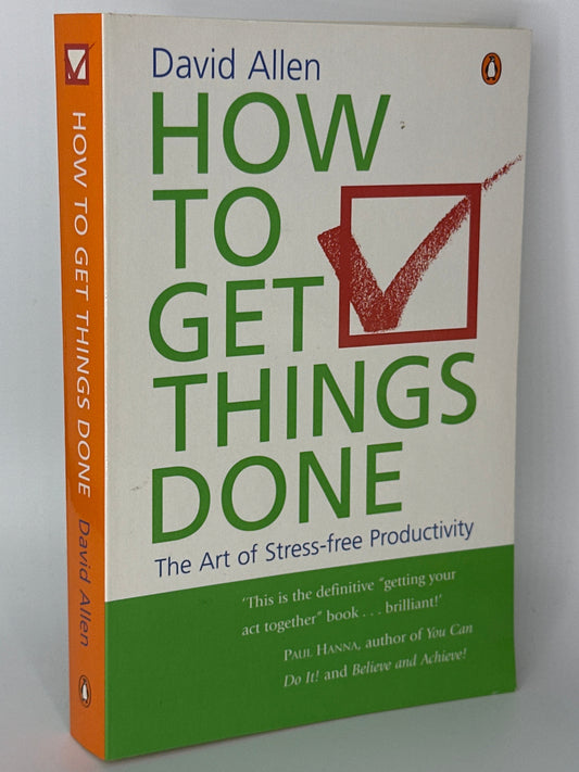 David Allen How to Get Things Done, the Art of Stress-free Productivity actual front cover used books