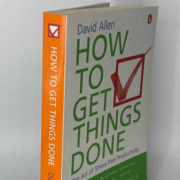 David Allen How to Get Things Done, the Art of Stress-free Productivity actual spine used books