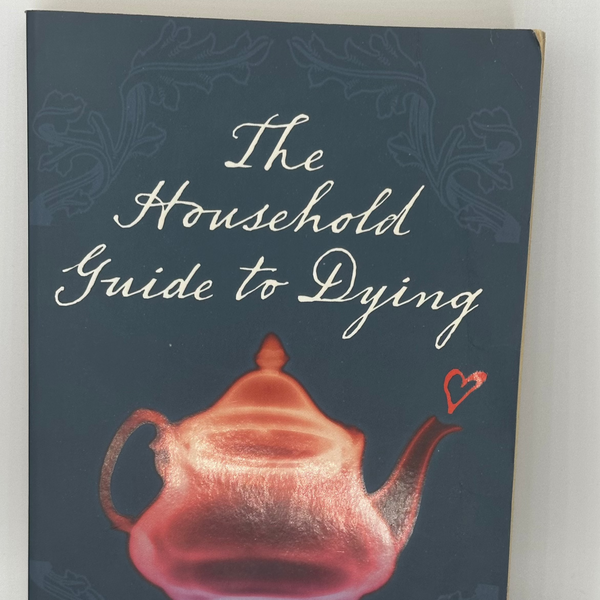 Debra Adelaide The Household Guide to Dying actual front cover used books