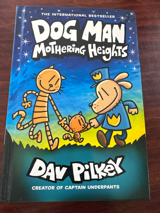 Dog Man: Mothering Heights by Dav Pilkey front cover