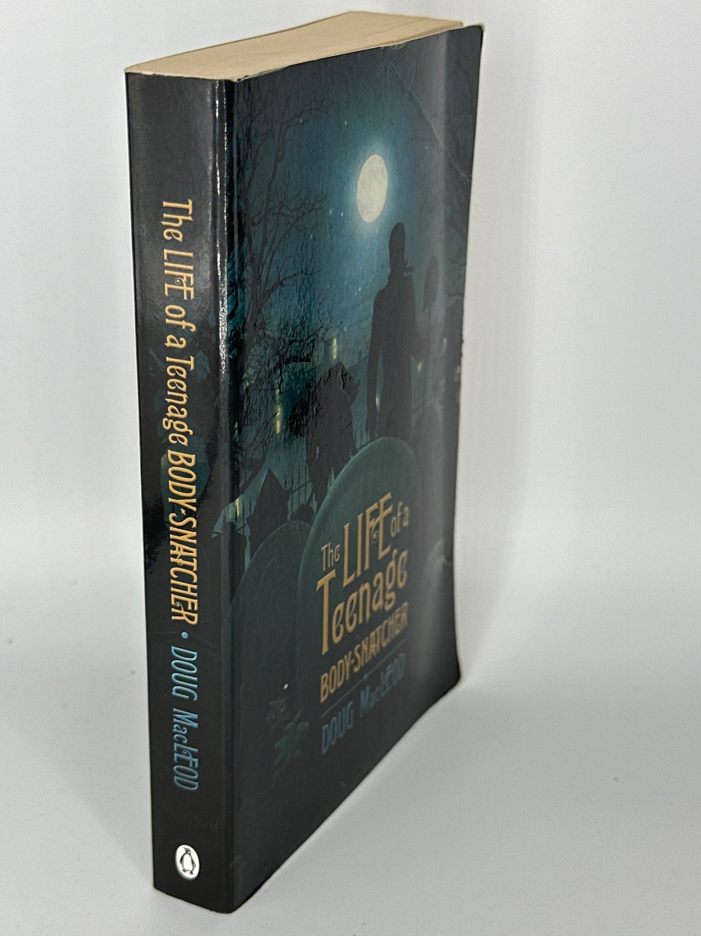 Doug MacLeod The Life of a Teenage Body-Snatcher actual spine used books