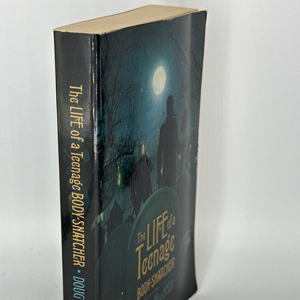 Doug MacLeod The Life of a Teenage Body-Snatcher actual spine used books