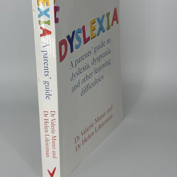 Dr Valerie Muter and Dr Helen Likierman Dyslexia: A Parents' Guide to Dyslexia, Dyspraxia and Other Learning Difficulties actual spine used books