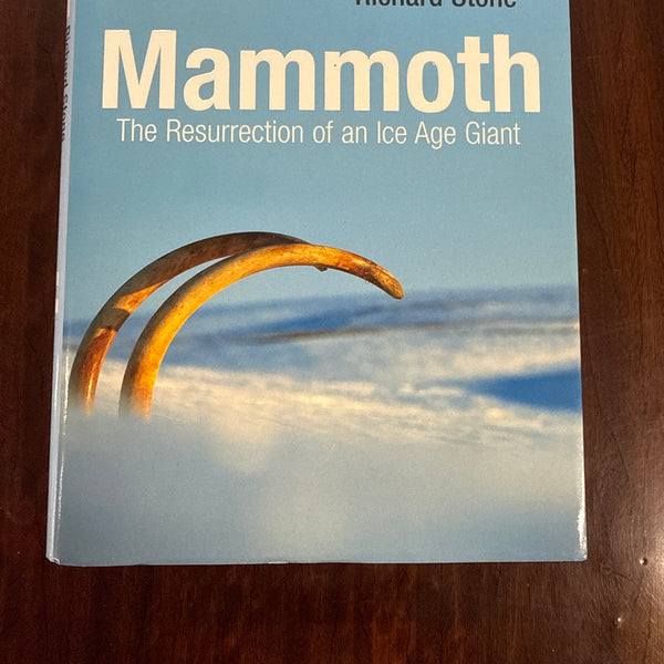Mammoth : The Resurrection of an Ice Age Giant