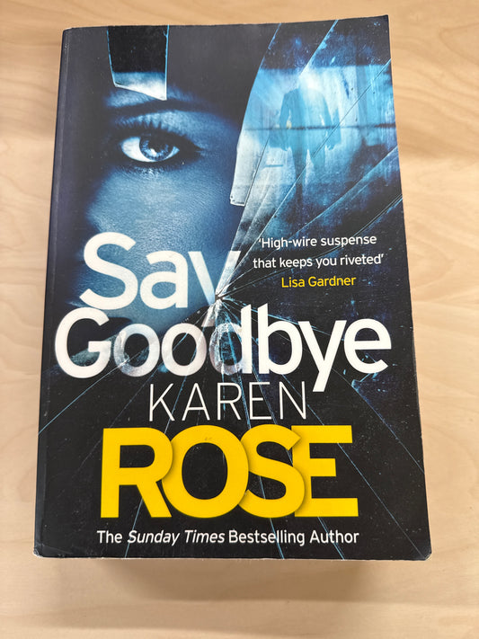 Say Goodbye (The Sacramento Series #3)