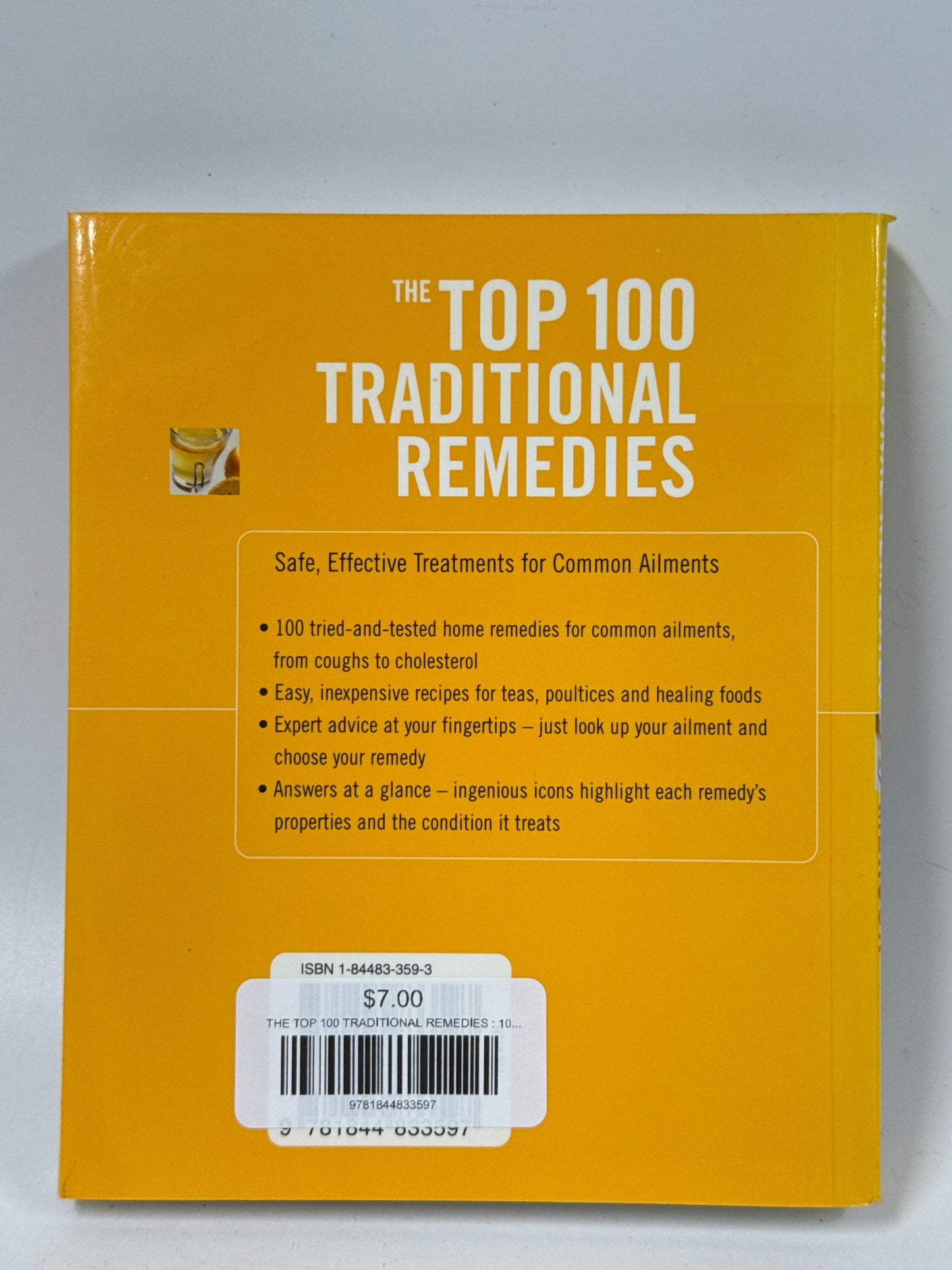 THE TOP 100 TRADITIONAL REMEDIES : 100 Home Remedies for Health and Wellbeing