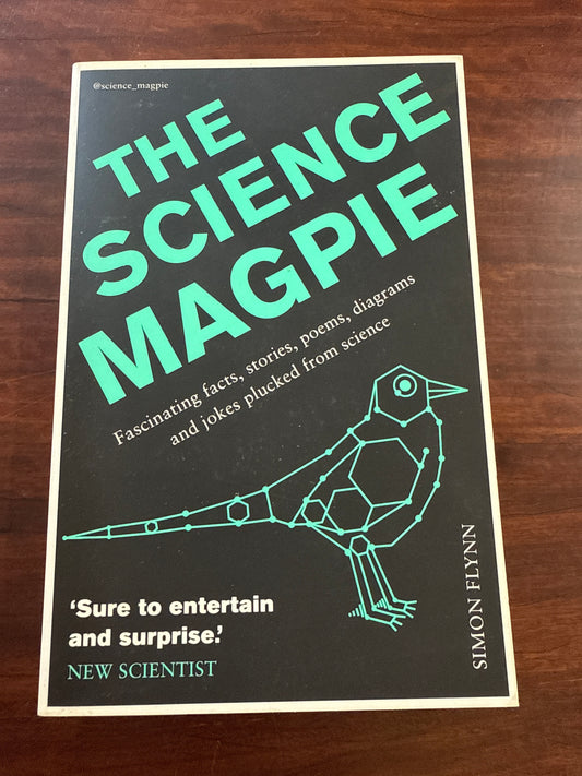 The Science Magpie: Fascinating facts, stories, poems, diagrams and jokes plucked from science