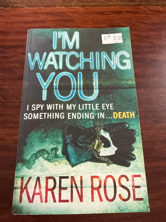 I'm Watching You (The ­Chicago Series Book 2)