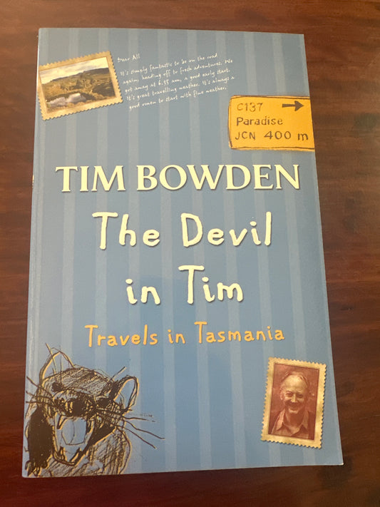 The Devil in Tim : Travels in Tasmania