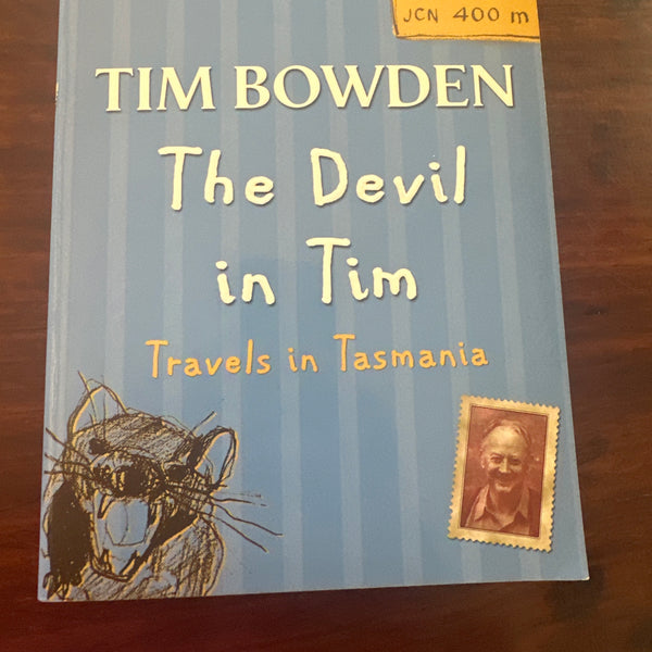 The Devil in Tim : Travels in Tasmania