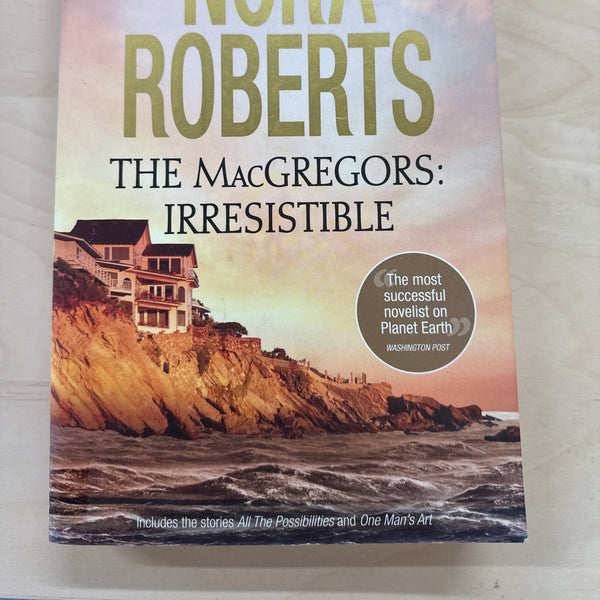 The MacGregors: Irresistable (The MacGregors #3 & #4)