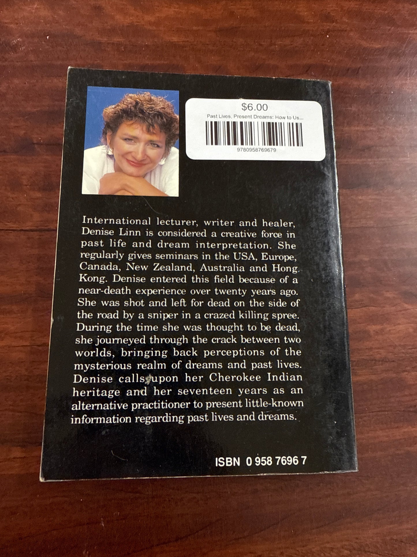 Past Lives, Present Dreams: How to Use Reincarnation for Personal Growth