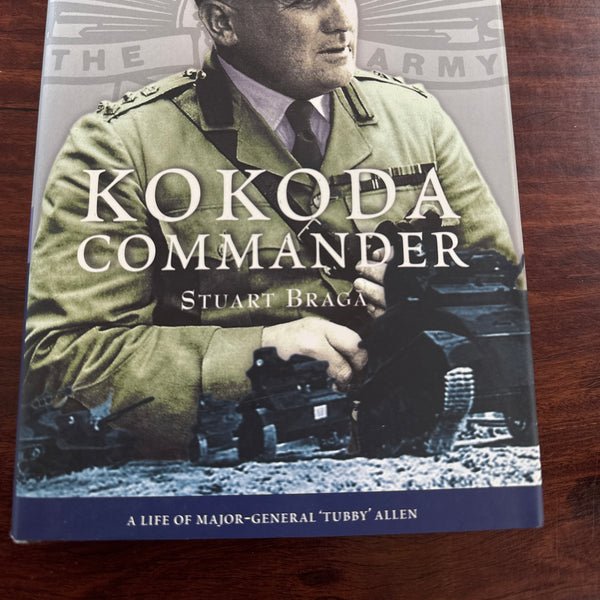 Kokoda Commander: The Life of Major-General 