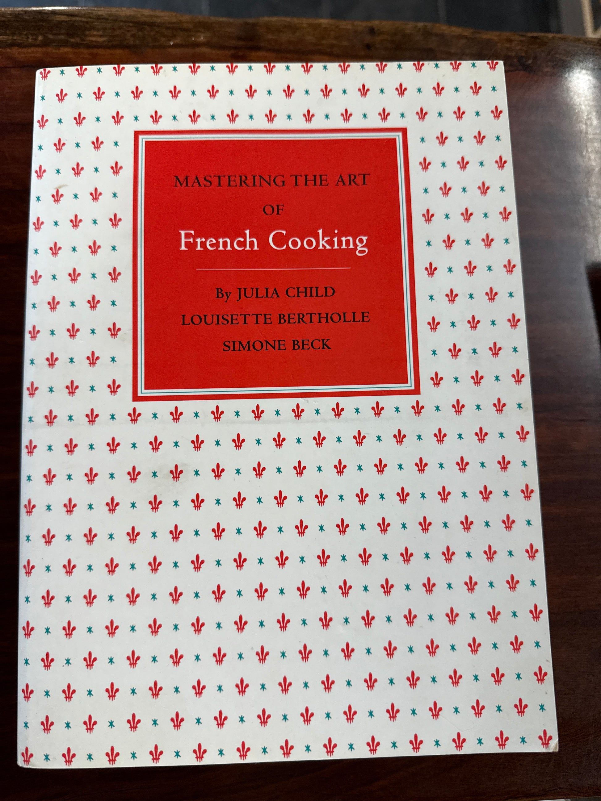 Mastering the Art of French Cooking Volume One