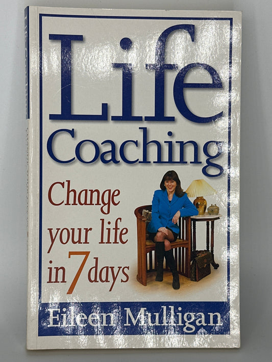 Eileen Mulligan Life Coaching : How to Live the Life You've Always Wanted actual front cover used books
