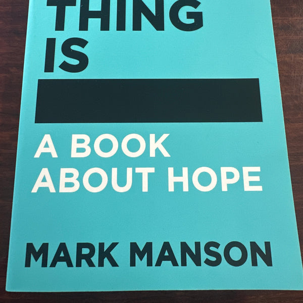 Mark Manson Everything Is #@%!ed front cover