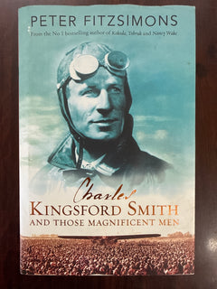 Charles Kingsford Smith And Those Magnificent Men