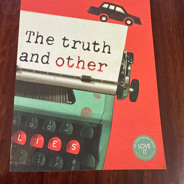 The Truth And Other Lies