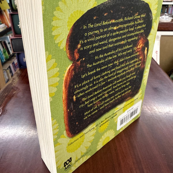 The Land Before Avocado: Journeys in a lost Australia