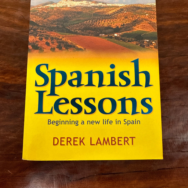 Spanish Lessons : Beginning a New Life in Spain