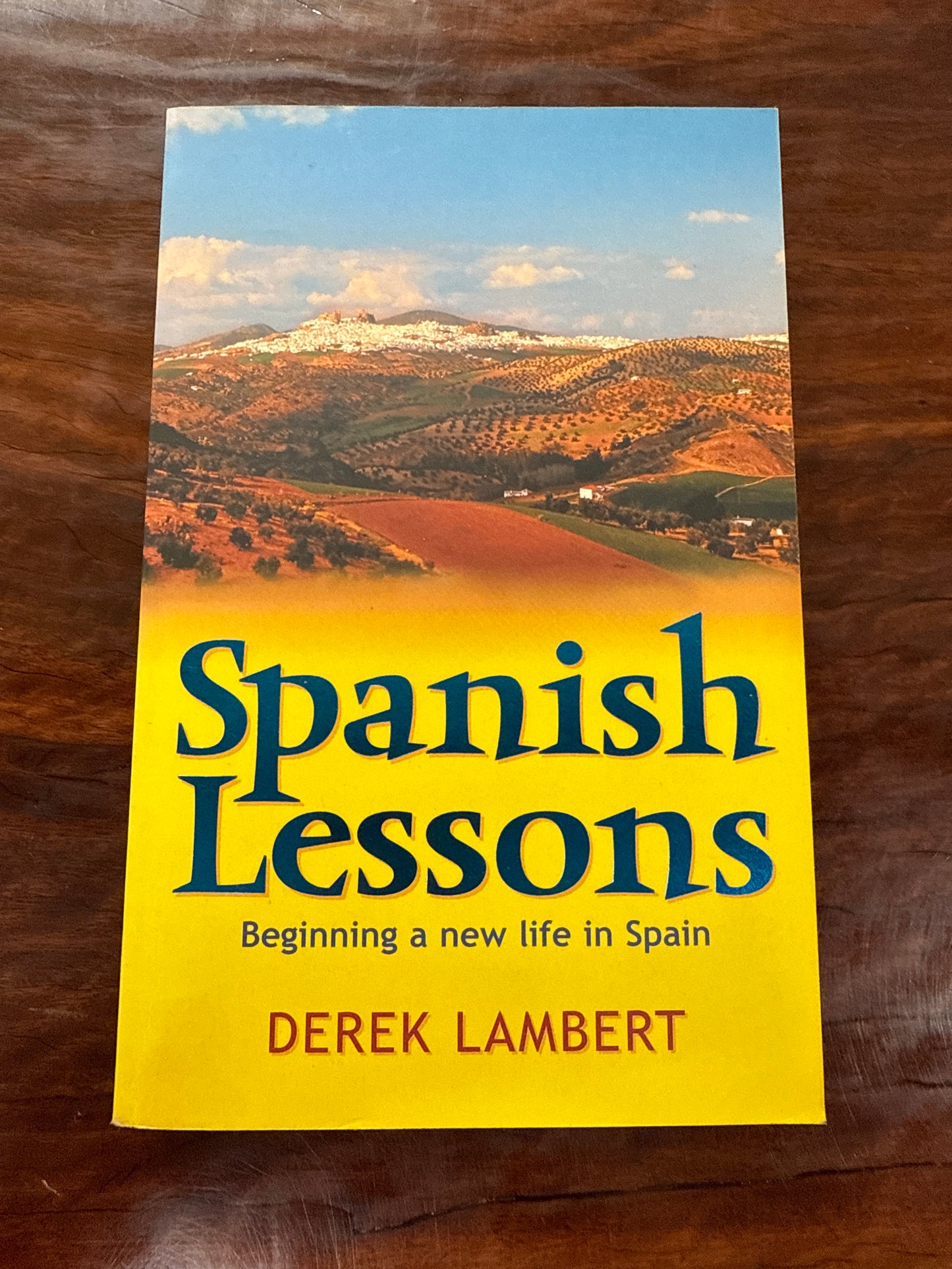 Spanish Lessons : Beginning a New Life in Spain