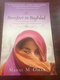 Barefoot in Baghdad: A Story of Identity—My Own and What It Means to Be a Woman in Chaos
