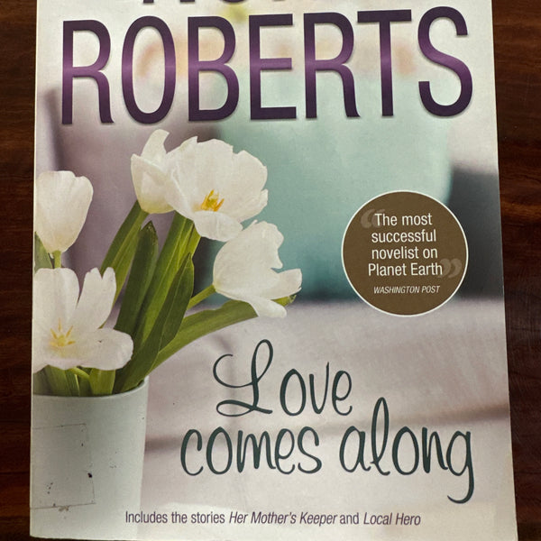 When Love Comes Along (Her Mother's Keeper/Local Hero)