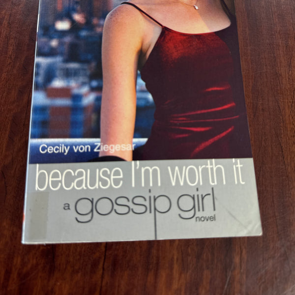 Because I'm Worth It
