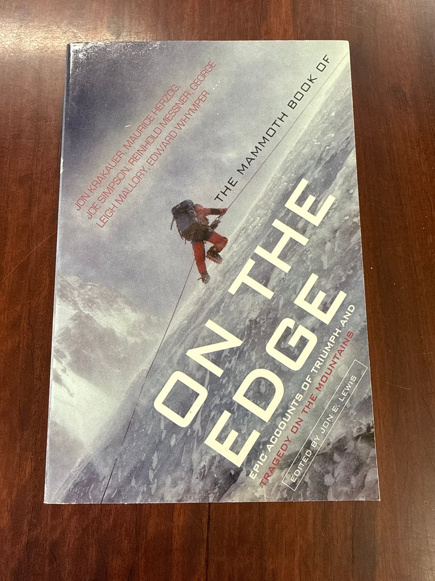 The Mammoth Book of On The Edge: Epic Accounts of Triumph and Tragedy on the Mountains