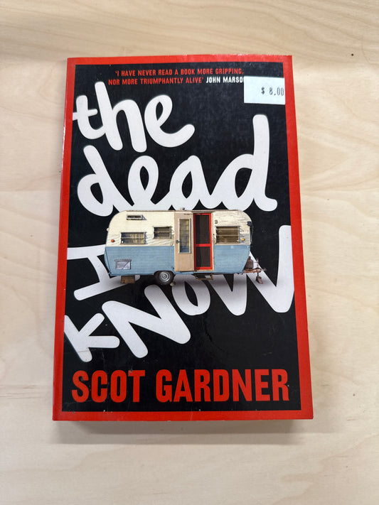 The Dead I Know