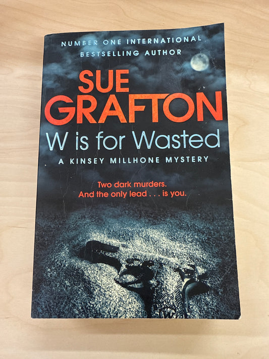 W Is For Wasted