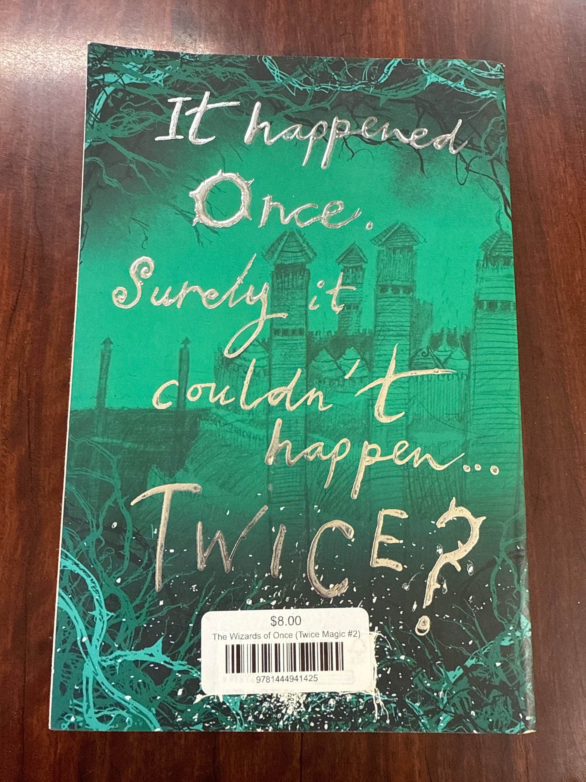 The Wizards of Once (Twice Magic #2)