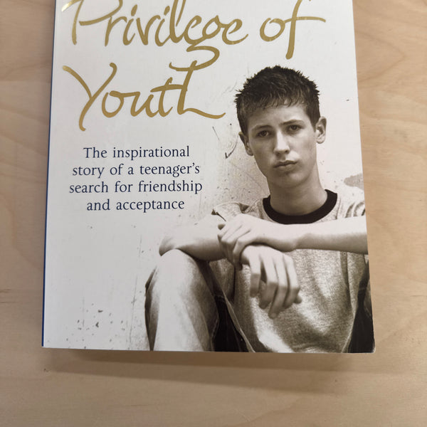 The Privilage of Youth