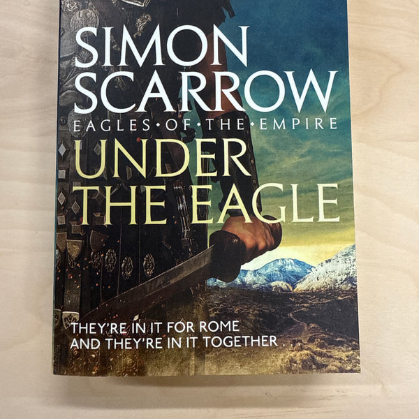 Under the Eagle (Eagles of the Empire #1)