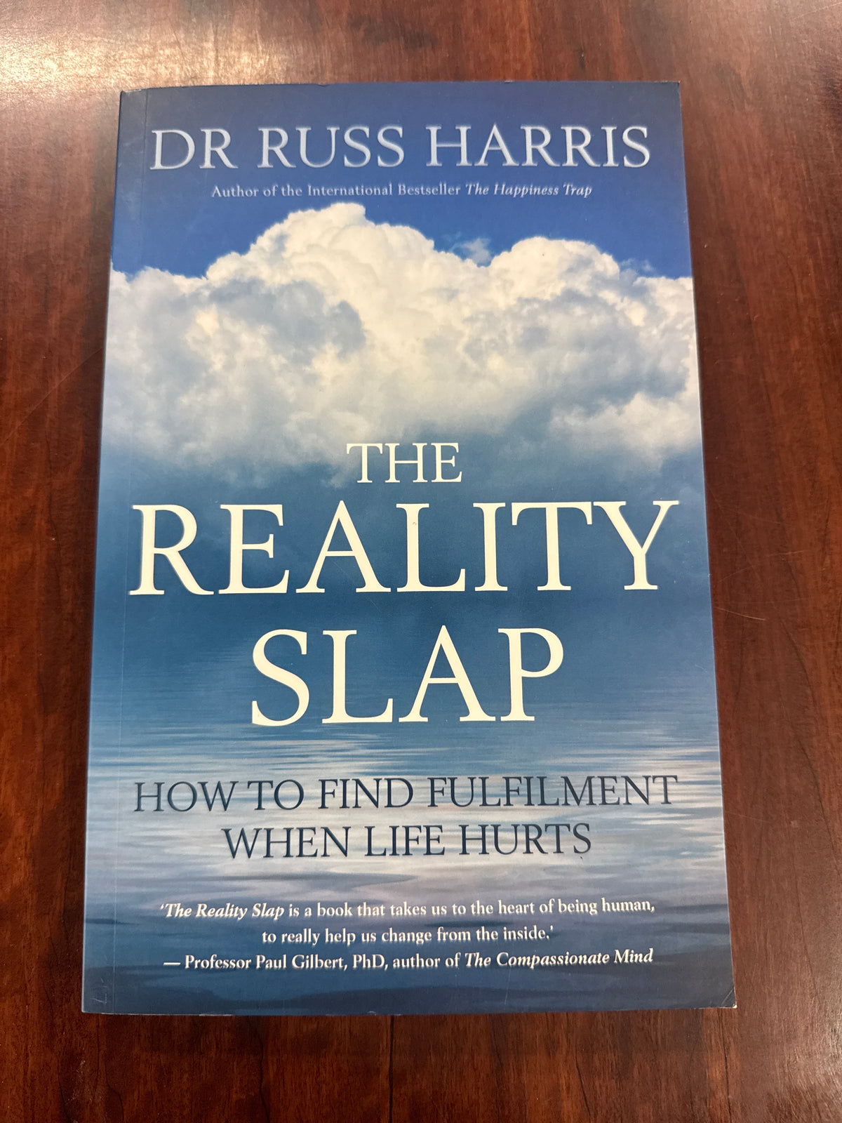 The Reality Slap: How To Find Fulfilment When Life Hurts