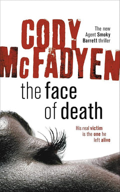 The Face of Death: Smoky Barrett, Book 2