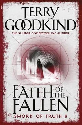 Faith Of The Fallen (Book 6: The Sword Of Truth)