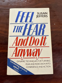 Feel the Fear And Do It Anyway
