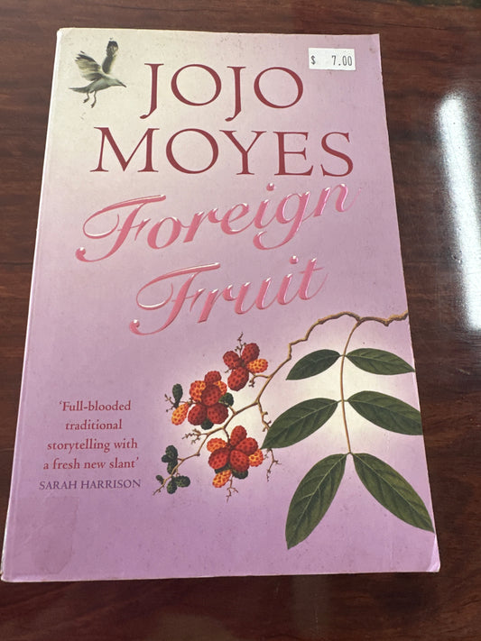 Jojo Moyes Foreign Fruit front cover