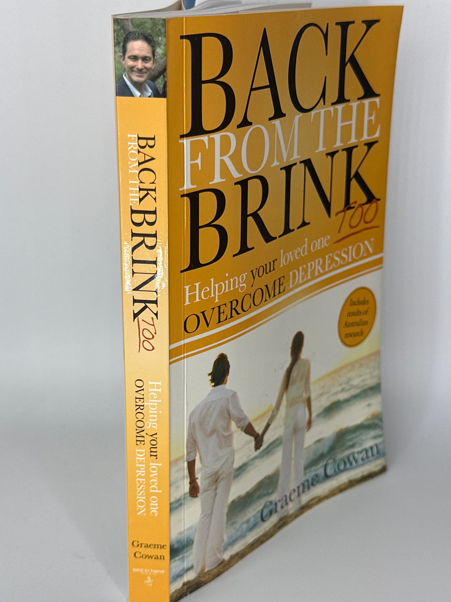 Graeme Cowan Back from the Brink Too: Supporting Your Loved Ones Overcoming Depression actual spine used books